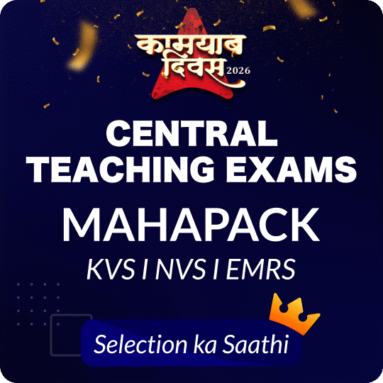Central Teaching Exams | KVS I NVS I EMRS | MAHAPACK
