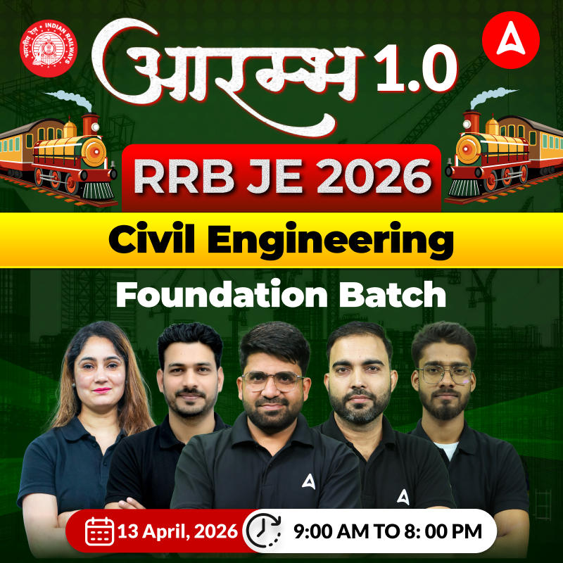 आरंभ : RRB JE Civil Engineering 2026 | Foundation Batch (Live + Recorded) with eBooks + Test Series | Hinglish Online Live Classes By Adda247