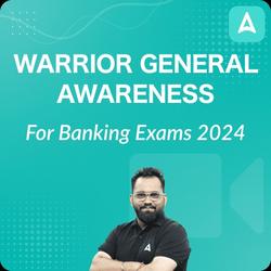 Warrior General Awareness Foundation Video Course For 2022-2023 Bank Exams By Adda247 (Videos)