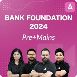 Bank Foundation 2024 , Pre+Mains , Video Course for 2024 Bank Exams , Hinglish Video Course By Adda247