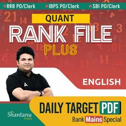 RANK FILE PLUS - A Daily Target PDF for Bank Exams Mains Special (Quants English Medium) By Adda247