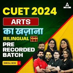 CUET 2024 Arts Ka Khazana Batch | Bilingual Pre Recorded Classes By Adda247