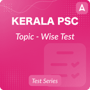 Kerala PSC Exams Topic Wise Online Test Series By Adda247