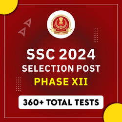 SSC Selection Post Mock Tests Phase XII 2024, Online Test Series By Adda247
