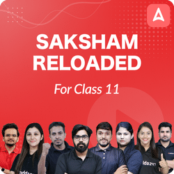 Saksham Reloaded Class 11 | Science Stream Batch with 10th-11th Bridge Course By Adda247