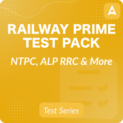 Railway Prime Test Pack RRB NTPC | RRB Group D | RRB JE & Others 2022-23 Online Test Series By Adda247