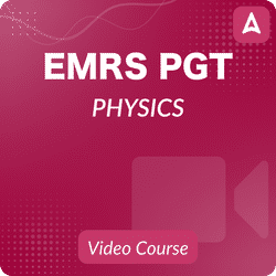 EMRS (Eklavya Modern Residential School ) PGT - PHYSICS | Bilingual | Video Course By Adda247