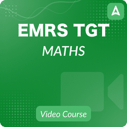 EMRS (Eklavya Modern Residential School ) TGT - MATHS | Bilingual | Video Course By Adda247