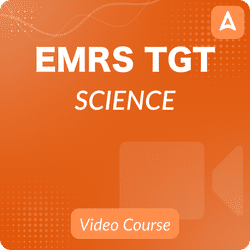 EMRS (Eklavya Modern Residential School ) TGT - SCIENCE | Bilingual | Video Course By Adda247