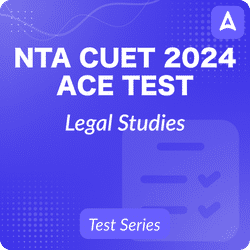 CUET 2024 LEGAL STUDIES ACE Test Series | Online Test Series By Adda247