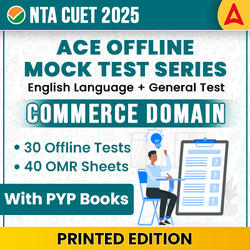 CUET 2025 ACE Offline Mock Test Series Commerce Domain with PYQ Books (English + GT + Commerce) | Printed Books + 40 OMR Sheets Combo By Adda247