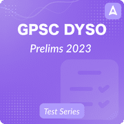 GPSC DYSO Prelims 2023, Complete Online Test Series By Adda247