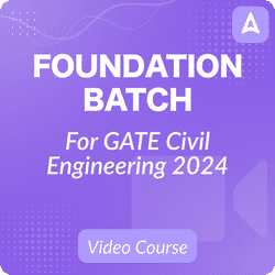 FOUNDATION BATCH FOR GATE CIVIL ENGINEERING (2024) | Video Course By Adda247