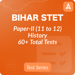 Bihar STET Paper-II History Test Series 2024 For Class 11 to 12, Bilingual Mock Test
