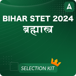 BIHAR STET 2024 BRAHMASTRA SELECTION KIT | Online Live Classes by Adda 247