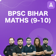 BPSC Bihar Maths (9-10) Complete Batch | Online Live Classes by Adda 247