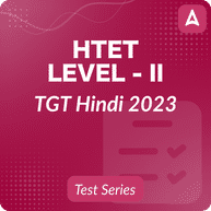HTET Level - II TGT Hindi 2023 | Complete Bilingual Online Test Series By Adda247
