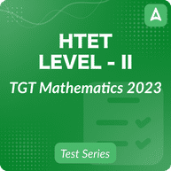 HTET Level - II TGT Mathematics 2023 | Complete Bilingual Online Test Series By Adda247