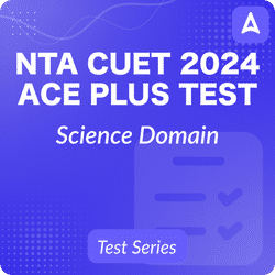 CUET 2024 SCIENCE ACE PLUS Test Series | Online Test Series By Adda247
