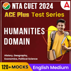 CUET 2024 HUMANITIES ACE PLUS Test Series I Online Test Series By Adda247