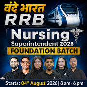 वंदे भारत-RRB Nursing Superintendent Foundation Batch 2026 Online Live Classes by Adda247