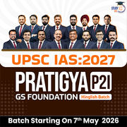 UPSC IAS Live GS P2I Foundation 2027 Pratigya May Batch
