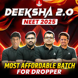 Deeksha 2.0 - Dropper NEET 2025 Batch | Online Live Classes by Adda 247