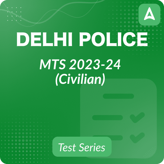 Delhi Police MTS (Civilian) Mock Test Series