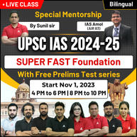 SUPER FAST Foundation batch ( Exclusive) for  UPSC IAS 2024-25 by Adda247 IAS