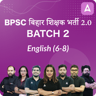 BPSC | बिहार शिक्षक भर्ती 2.0 | ENGLISH (6-8) | Batch 2 | Online Live Classes by Adda 247