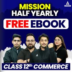 Class 12 Mission Half-Yearly Commerce Domain eBooks By Adda247