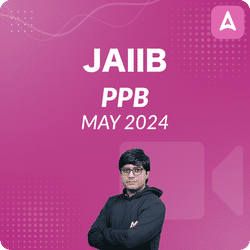 JAIIB PPB MAY 2024 | Complete Video Course By Adda247