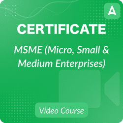 MSME (Micro, Small & Medium Enterprises) Certificate | Video Course By Adda247