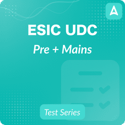 ESIC UDC (Pre + Mains) Mock Test Series 2024 By Adda247