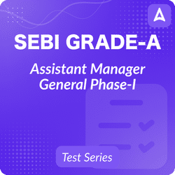 SEBI Grade-A Assistant Manager General Phase-I & Phase 2 Mock Test series 2024
