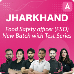 Jharkhand (JPSC) Food Safety officer (FSO) New Batch with Test Series | Online Live Classes by Adda 247