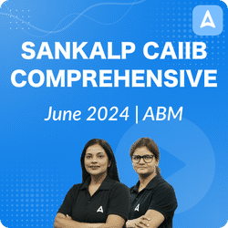 Sankalp CAIIB Comprehensive Batch | June 2024 | ABM |  Hinglish | Online Live Classes by Adda 247