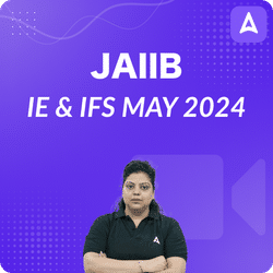 JAIIB IE & IFS MAY 2024 English, Complete Video Course By Adda247