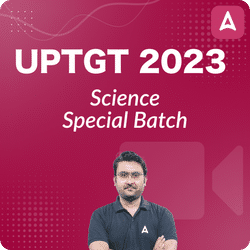 UPTGT 2023 SCIENCE SPECIAL BATCH HINGLISH, VIDEO COURSE BY ADDA247