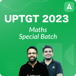 UPTGT 2023 MATHS SPECIAL BATCH HINGLISH, VIDEO COURSE BY ADDA247