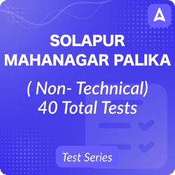 Solapur Mahanagar Palika Exam, Complete Online Test Series 2023 By Adda247