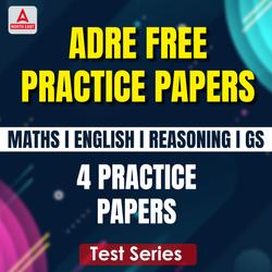 ADRE Grade III & IV 2023 Practise Papers on Maths| English| Reasoning| GS | Online Live Classes by Adda 247