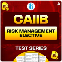 CAIIB Risk Management ELECTIVE Online Test Series By Adda247