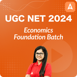 UGC NET 2024 ECONOMICS FOUNDATION BATCH (JUNE 2024 ATTEMPT) | Online Live Classes by Adda 247