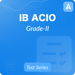 IB Assistant Central Intelligence Officer (ACIO) Grade-II Mock Tests 2023-2024 | Online Test Series By Adda247