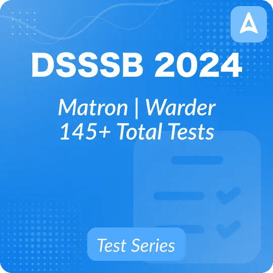 DSSSB Matron & Warder Mock Test 2023