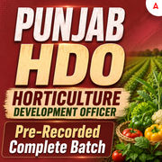 Punjab Horticulture Development Officer(HDO) Recorded Batch By Adda247