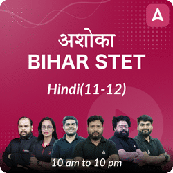 अशोका | BIHAR STET | HINDI (11-12) COMPLETE BATCH | Online Live Classes by Adda 247