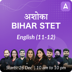 अशोका | BIHAR STET | English (11-12) Complete Batch | Online Live Classes by Adda 247