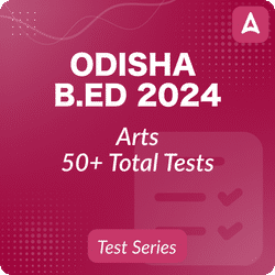 Odisha B.Ed Arts 2024 | Complete Online Test Series By Adda247